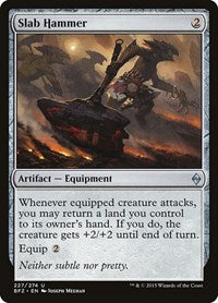 Slab Hammer (227) - Battle for Zendikar