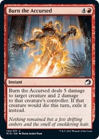 Burn the Accursed (132) - Innistrad: Midnight Hunt