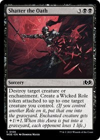 Shatter the Oath (106) - Wilds of Eldraine
