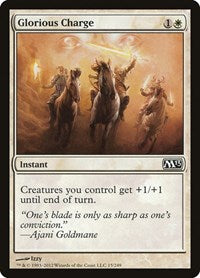 Glorious Charge (15) - Magic 2013 (M13)
