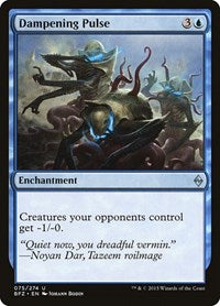 Dampening Pulse (75) - Battle for Zendikar