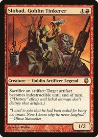 Slobad Goblin Tinkerer (69) - Darksteel