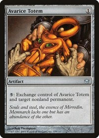 Avarice Totem (104) - Fifth Dawn