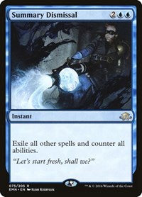 Summary Dismissal (75) - Eldritch Moon