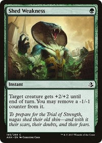 Shed Weakness (185) - Amonkhet