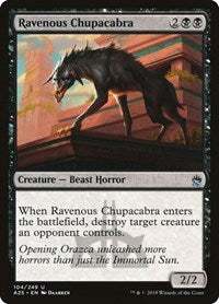 Ravenous Chupacabra (104) - Masters 25