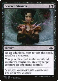 Severed Strands (85) - Guilds of Ravnica