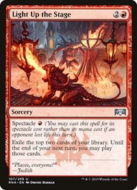 Light Up the Stage (107) - Ravnica Allegiance