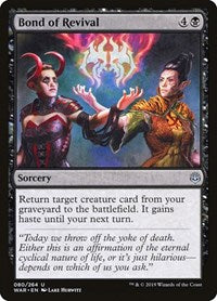 Bond of Revival (80) - War of the Spark