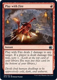 Play with Fire (154) - Innistrad: Midnight Hunt