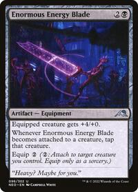 Enormous Energy Blade (96) - Kamigawa: Neon Dynasty