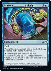 Make a _____ Splash (50) - Unfinity