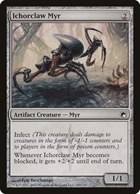 Ichorclaw Myr (166) - Scars of Mirrodin