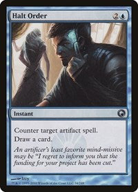 Halt Order (34) - Scars of Mirrodin