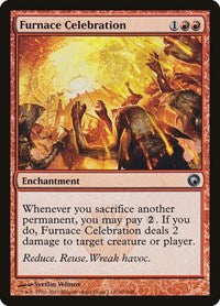 Furnace Celebration (90) - Scars of Mirrodin