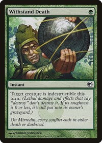 Withstand Death (134) - Scars of Mirrodin