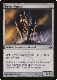 Dross Ripper (106) - Mirrodin Besieged