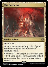 The Seedcore (259) - Phyrexia: All Will Be One