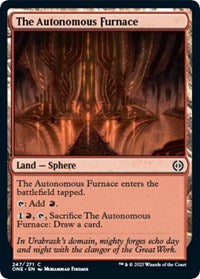 The Autonomous Furnace (247) - Phyrexia: All Will Be One