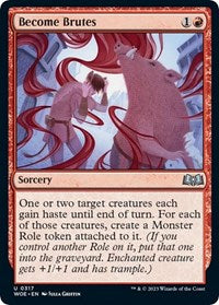 Become Brutes (317) - Wilds of Eldraine