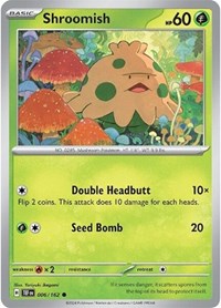 Shroomish (006/162) - SV05: Temporal Forces