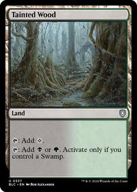 Tainted Wood (337) - Commander: Bloomburrow