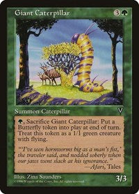 Giant Caterpillar (108) - Visions