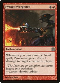 Pyroconvergence (103) - Return to Ravnica