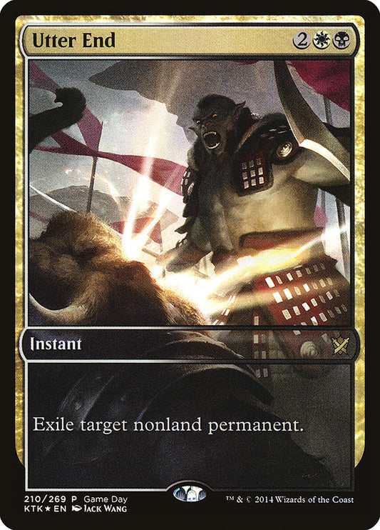 Utter End (Game Day) [Khans of Tarkir Promos]